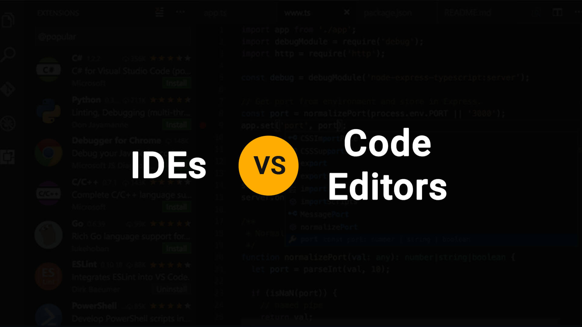 IDEs VS. Code Editors