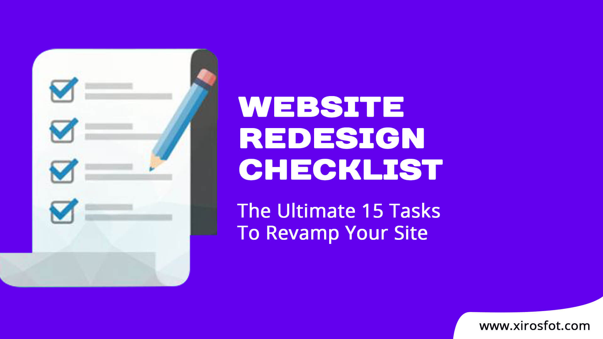 Website Redesign Checklist- The Ultimate 15 Tasks To Revamp Your Site ...