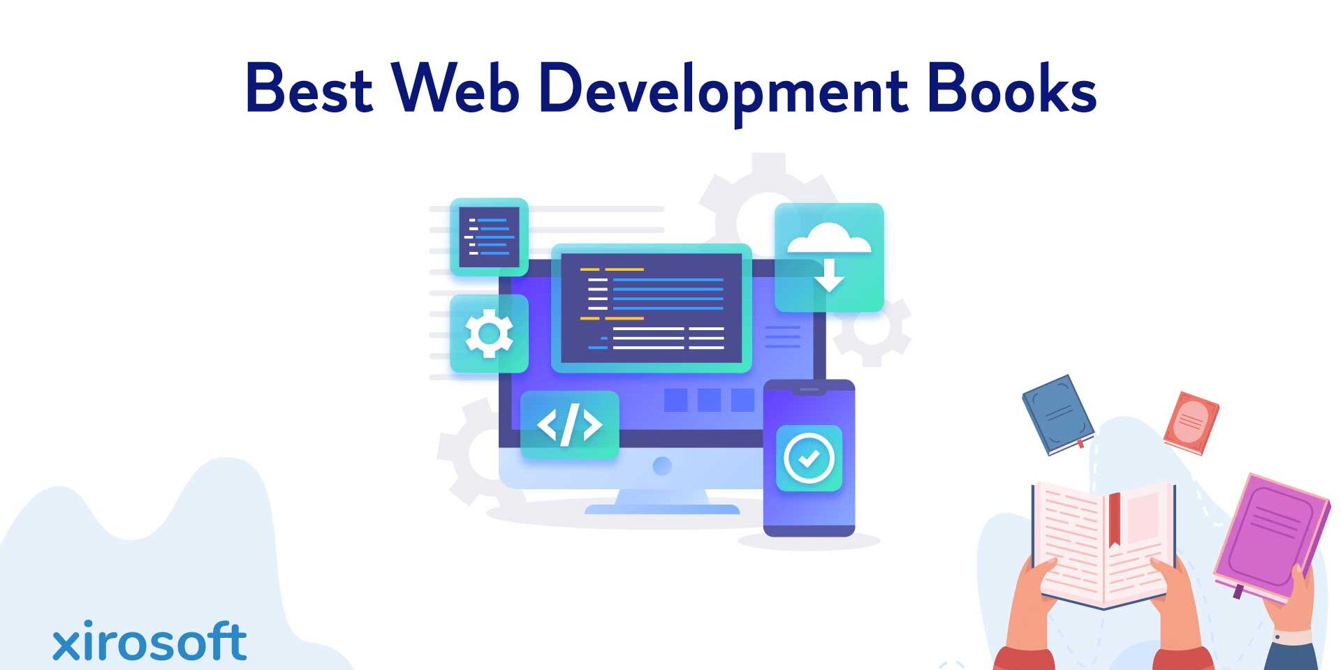 Best Web Development Books: An Experts' List - Xirosoft